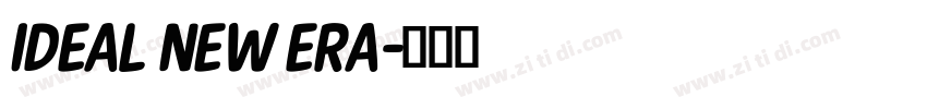 IDEAL NEW ERA字体转换
